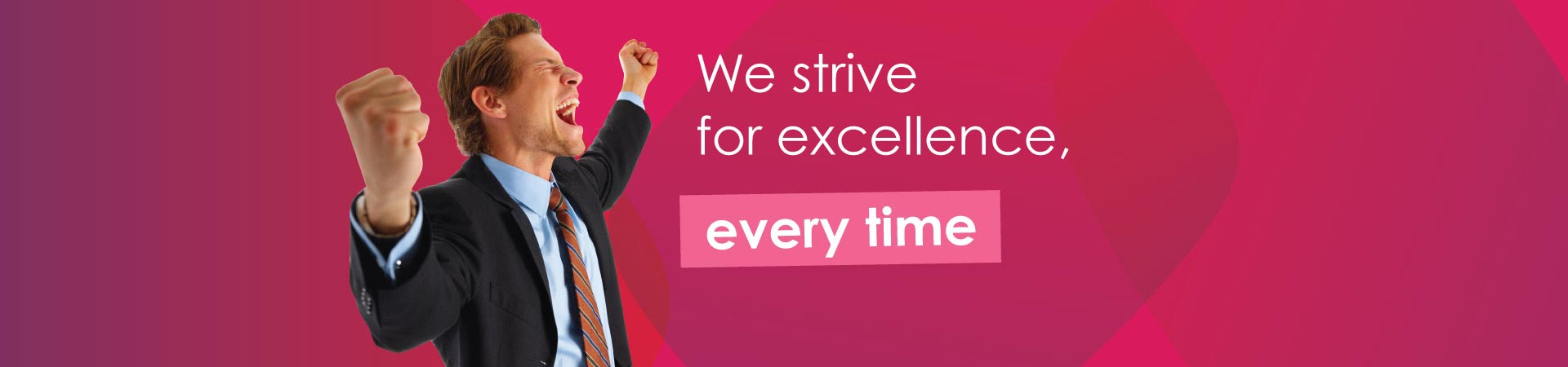 Strive for excellence